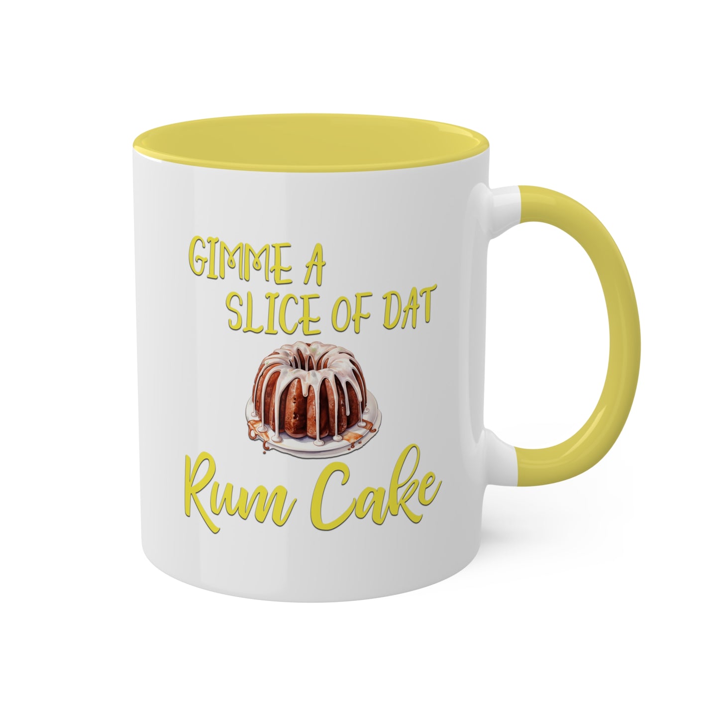 Gimme a Slice of dat Rum Cake 11oz Mug