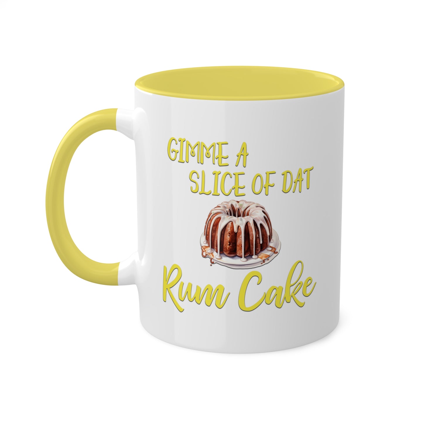 Gimme a Slice of dat Rum Cake 11oz Mug