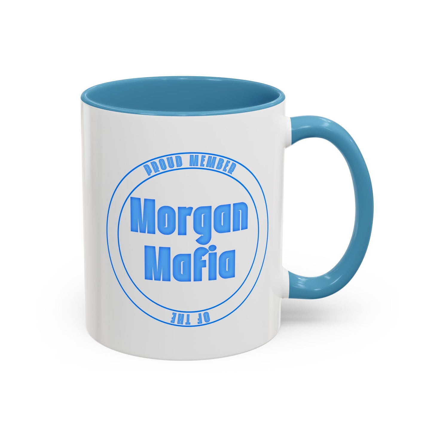 Proud Member of the Morgan Mafia Coffee Mug