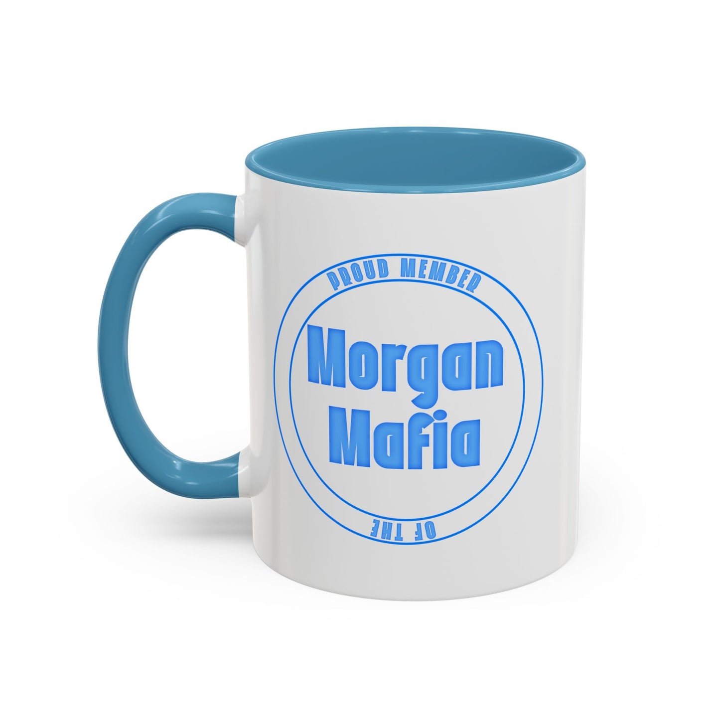 Proud Member of the Morgan Mafia Coffee Mug